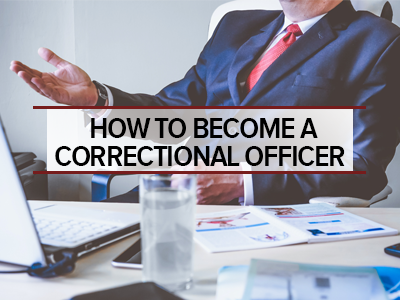 How to Become a Correctional Officer?